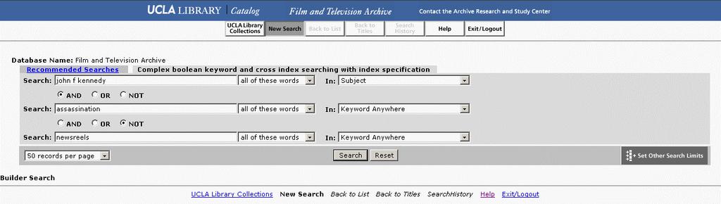 Searching the Archive s Online Catalog: Complex Boolean keyword and cross-index searching with index specification This screen will allow you to conduct a very specific search of keywords located
