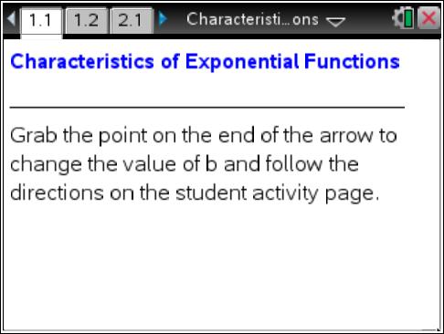Math Objectives Students will identify the characteristics of exponential functions of the form f(x) = b x, where b > 1.