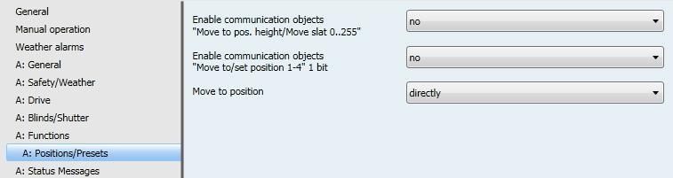 ABB i-bus KNX 3.2.5.4.1 Parameter window A: Positions/Presets In this parameter window, the preset positions are set. Furthermore, you set how the positions are to be approached here.