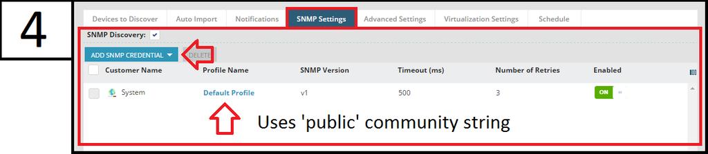 NOTE: Defaults are configured from Administration > Defaults > Backup and SNMP Defaults Add in extra SNMP queries if they use a community string other than public NOTE: