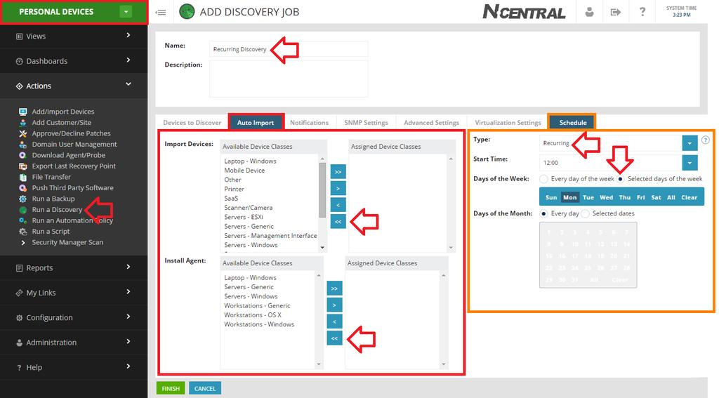 Step 6 Setup Recurring Discoveries for New Assets Recurring discoveries can be setup to scan the network on a regular basis to find all new devices and selectively import them as required.