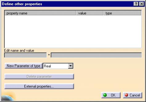 Page 156 3. Click the Define other properties... button. The dialog box that appears lets you add the properties of your choice.