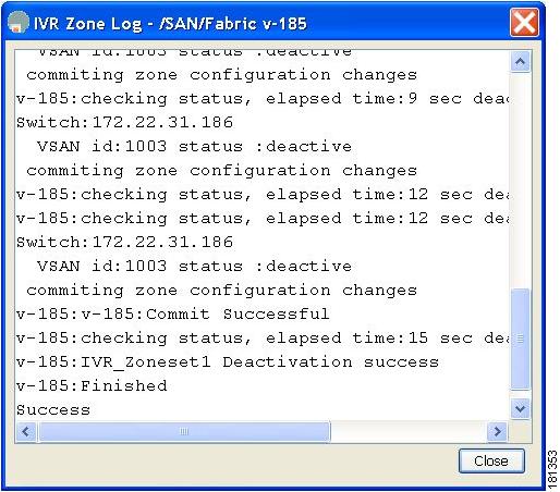 You see the Zone Log dialog box, which shows if the zone set activation was successful (see Figure 30-19).