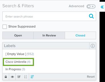 AlienApp for Cisco Umbrella Orchestration If the Labels filter is not displayed, click the Configure Filters link at the bottom of the Search & Filters panel to configure filters for the page.