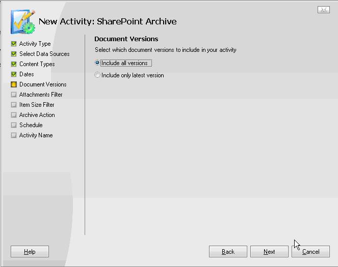 Configuring Archive Activities for Microsoft SharePoint Document Versions Use the Document Versions page, as shown in Figure 15 on page 41, to specify the version of SharePoint documents to archive.
