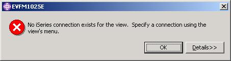 Page 75 of 165 Figure 37: Error message when using iseries Table view without active