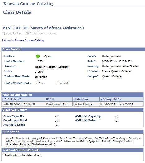 12. Back to Table of Contents The Class Details page displays including Class Details, Meeting Information, Enrollment Information, Class Availability, Description and Textbook/Other Materials.