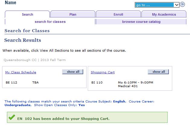 15. Back to Table of Contents On the Search for Classes Search Results page, a message displays to indicate that the class has been added to