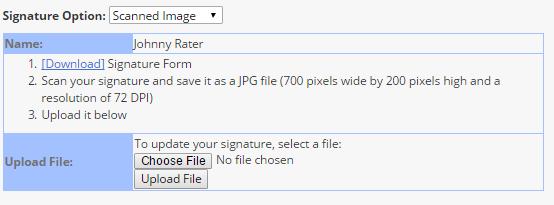 Once cmpleted, select Save. Optin 3: Scanned Image Uplad a scanned cpy f yur signature. The scanned image must be a JPG file with a reslutin f 72 DPI.