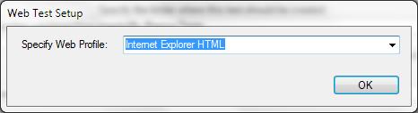 Since you chose a web test, you will now need to choose the initial web browser profile (don t worry you can easily change it later): Choose Internet Explorer HTML