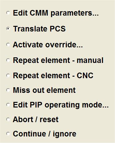 o CMM Error dialog: new option "PCS translation" Over the new option in the CMM error dialog "Translate PCS", the PCS can now be shifted.