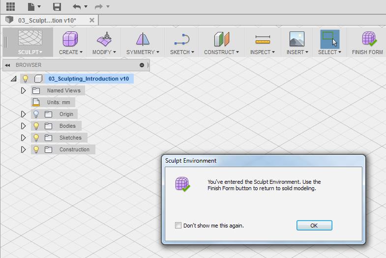 2 / 28 Instructions Step 1: Go to the Sculpt workspace 1. Let s go to the Sculpt workspace to access the Sculpt tools. 2. In the Model workspace select Create Form to enter the Sculpt workspace.