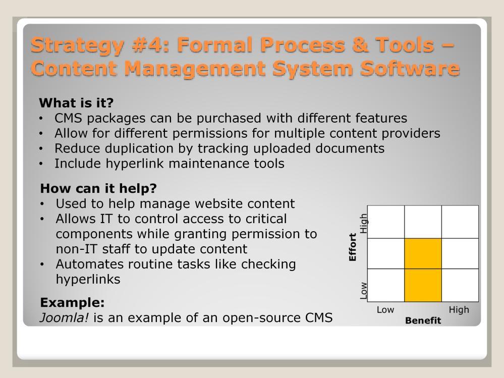 This strategy encompasses a range of processes and tools directed at making it easier for materials managers to keep content current.