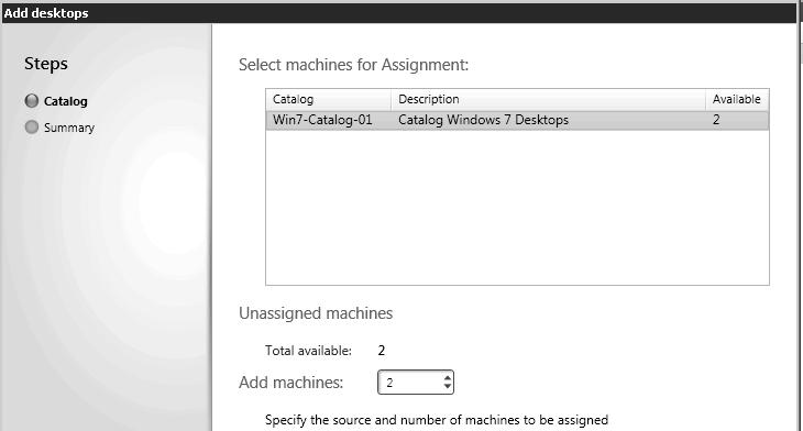 Creating and Confi guring a Desktop Environment 6. Highlight the catalog and insert the number of machines you want to add.