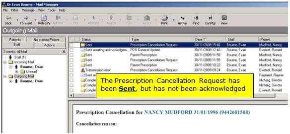 Cancellation Request Messages Phase 3 only When an electronic prescription is cancelled, a message is transmitted to the