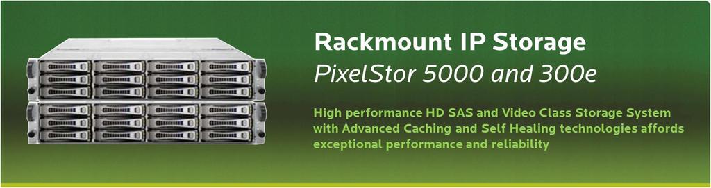 The PixelStor (PS) 5000 is optimized for high performance megapixel and very large video surveillance installations.