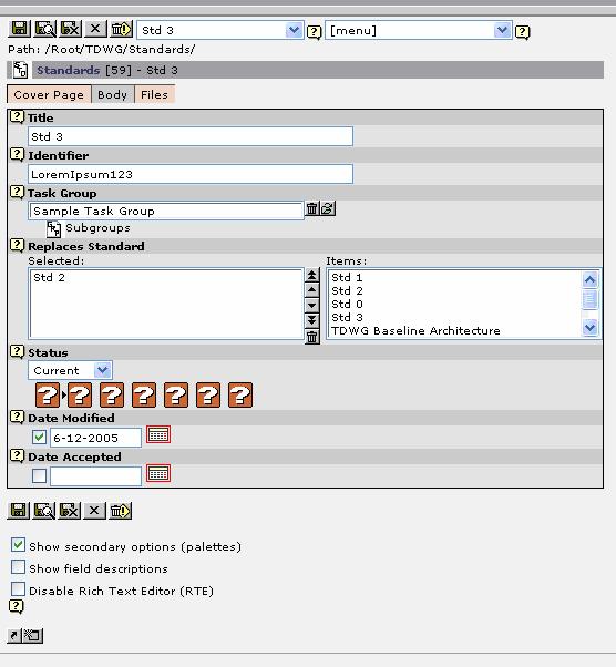 8.2. Standards Track Module: Filling In the Standard Cover Page Walkthrough the TDWG Standards Track Management Interface (cont d): 4) Fill in the details of the standards draft using this form.