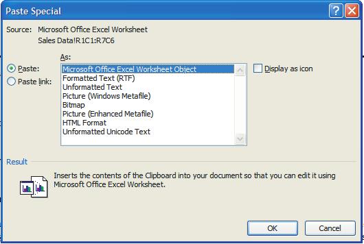 Exp_Excel_CH03.qxd 12/17/07 1:15 PM Page 222 c. Click Microsoft Office Excel Worksheet Object in the As list. Click Paste link. Click OK to insert the worksheet into the document.