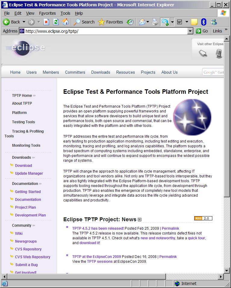 TPTP Overview Test and Performance Tools Platform (TPTP) was created as an Eclipse top-level project in August of 2004 TPTP is a continuation of Hyades project (created in December 2002) with