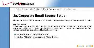 Corporate email a) Select the Corporate email option and click Next b) There are two options available on step 2a, Corporate Email Source Setup. a. Install the PC Monitor software on this PC now i.