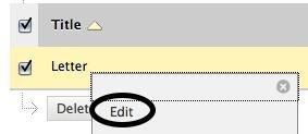 Step 2. To edit the Letter grading schema, click on the gray drop down arrow to the right of the Letter title and select Edit. Step 3.