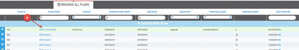4. Click on the plan name to navigate to the CAMPAIGN VIEW grid 5. Click CREATE NEW CAMPAIGN a.