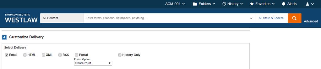 WESTLAW QUICK REFERENCE GUIDE 5. In the Customize Delivery section, select a delivery method, e.g.