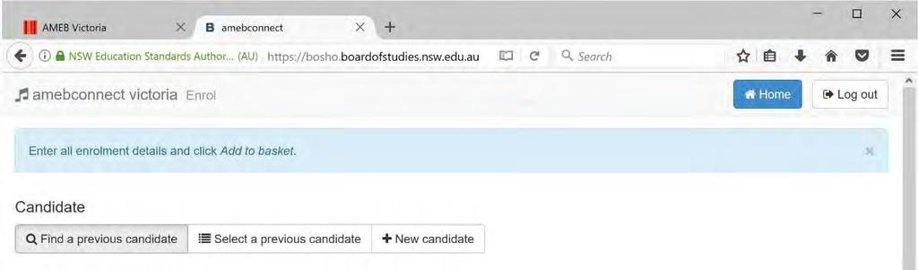 Candidate tabs (a) Find a previous candidate Candidates can be found by using either: 1. name and candidate number OR 2. name and date of birth. The search is not case sensitive.