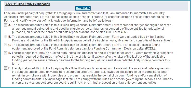 Block 3: Billed Entity Certifications 5. Read the certification statements and then click each box to affirm the statement.