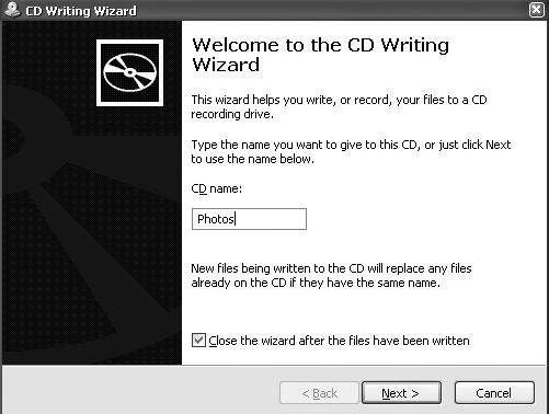C 204 / 10 CDs & DVDs: Easily Share Documents and Photos of name doesn t matter; it only appears in a few places in Windows when you insert the disc in future.