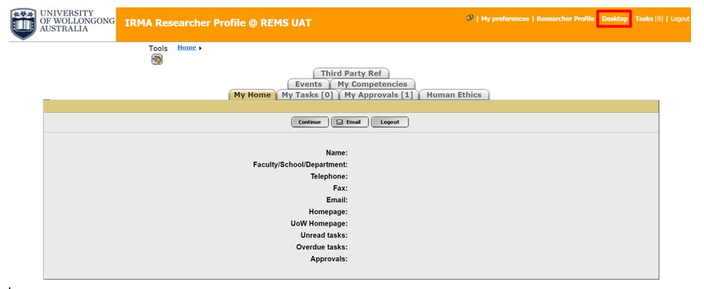 5. Desktop Menu The Desktop menu, accessed from the top right hand corner of the Researcher Profile screen ( Desktop ) or by pressing Continue when in the Researcher Profile view, provides an
