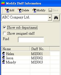 Department if you want to do so. No staff will be listed if there is no staff belongs to selected department. Once Show Sub-Department is selected, all staffs in subsidiary department will be listed.