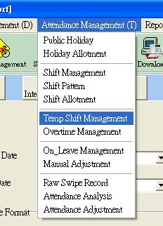Temp Shift Management Instead of assigning shift to staff by shift pattern, user can assign the shift directly to staff on particular dates, which is called Temp Shift.