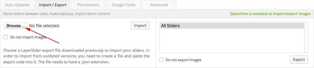 7. Import the LayerSlider Demo Slides Go to LayerSlider and import the included demo slides via the Import/Export Tab and browse to the correct folder in