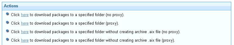 v download packages to a specified folder without creating archive.aix file (proxy) Figure 8. Action box of the AIX Download Cacher task You can run the Download Cacher manually.
