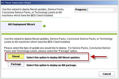 Fileset option in the AIX Deployment Wizard 3. Enter the location of the filesets.