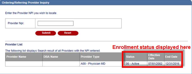 obtain enrollment information on Ordering/Referring Providers. Select <Referring Provider Inquiry> and enter the provider s NPI.