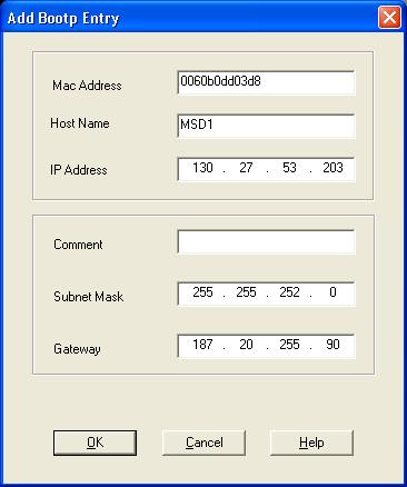 Supplemental Information You must also enter an assigned Host Name and Subnet Mask associated with this IP. Host Name must begin with alpha char. You may enter a Comment if desired.