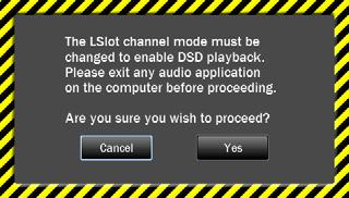 3.5.6 DSD Mode DSD support was added with Hilo Firmware revision 5. This allows Hilo to play DSD audio files received via USB, AES-3 or S/PDIF. Hilo supports the recently adopted DoP V1.