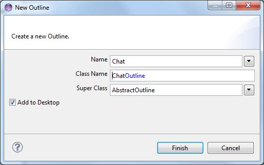 bahbah/client/desktop/outlines and selecting New Outline Enter Chat as Name and finish the wizard.