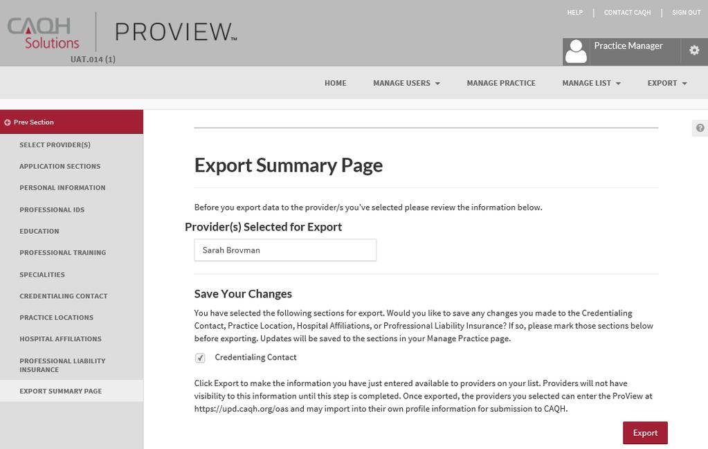 Export Summary Page This page shows you which dentists were selected, as shown below, in addition to the sections you previously chose to save (See Figure 47).
