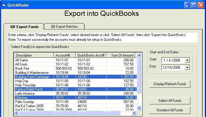 108 5. Specify the transactions you wish to export based on funds or batches. a. If by funds, enter the date range in the Start and End fields, and click the Display/Refresh Funds button.