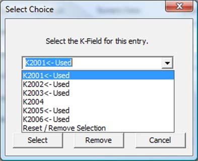 Under normal operations, the K-Fields are prepopulated with default values. The Chooser option allows you to override the K-Field. NOTE: This is implemented for future use.