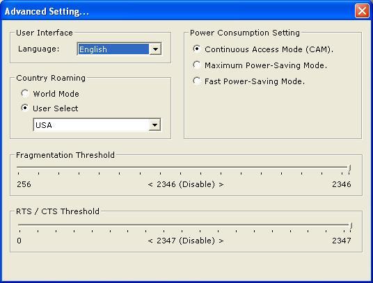 Parameters User Interface Power Consumption Setting Country Roaming Fragmentation Threshold Description Select the language for the adapter s user interface.