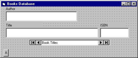 8-18 Learn Visual Basic 6.0 Example 8-2 Rolodex Searching of the Books Database 1. We expand the book database application to allow searching for certain author names.