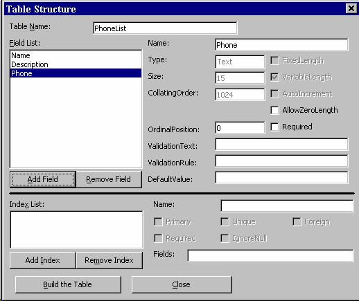 8-22 Learn Visual Basic 6.0 Example 8-3 Phone Directory - Creating the Database 1. With this example, we begin the development of a simple phone directory.