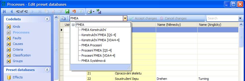 Processes are entered and modified directly in the table with use of the tool bar.
