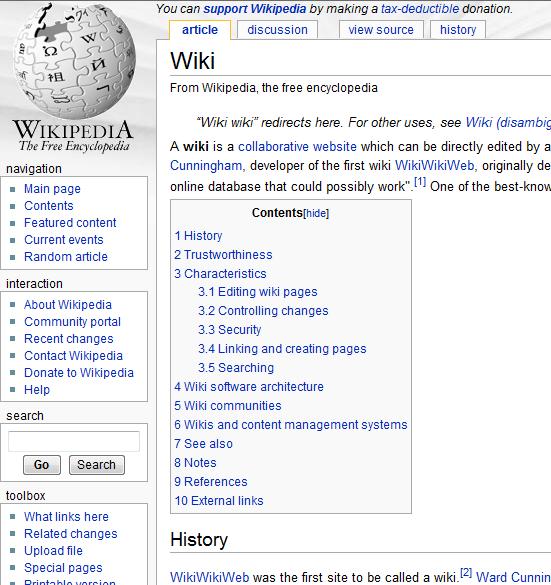 Wikis Wikis are web pages that groups of people can edit and view together.