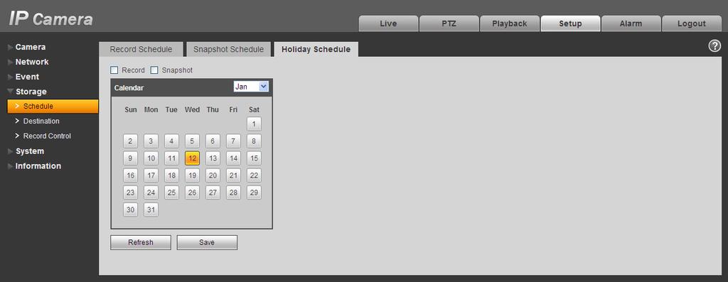 Figure 5-43 You can set specified dates as holiday. When snapshot of holiday is enabled, the selected dates will be snapshot/recorded according to holiday setup. 5.4.2 Destination The destination interface is shown as in Figure 5-44.