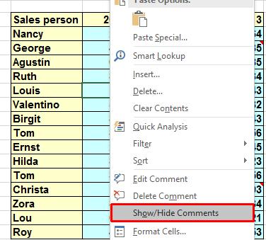 Excel 2016 Advanced Page 200 Right click over cell F8 and from the pop-up menu displayed select the Show/Hide Comments command.